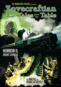 Lovecraftian Tales from the Table: Horror on the Orient Express & The Masks of Nyarlathotep DVD